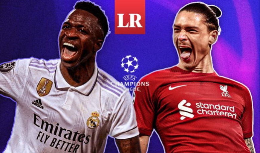 Champions League: ¿Dónde ver Real Madrid vs Liverpool en vivo?