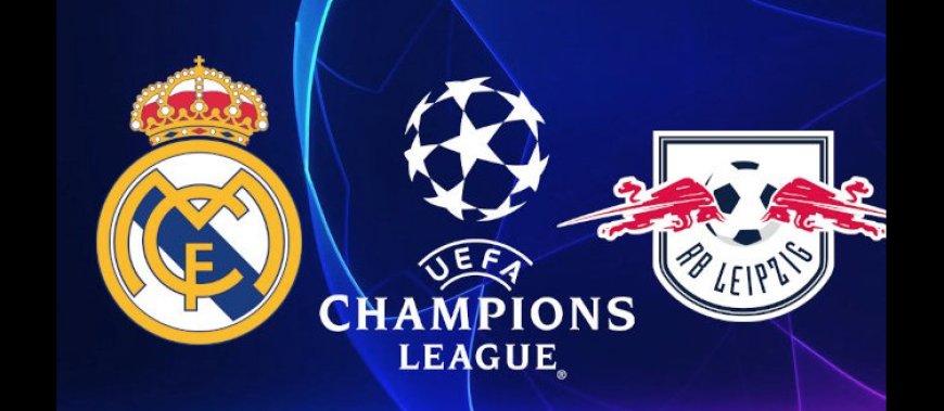 Real Madrid vs. Leipzig: Horario y Dónde ver los Octavos de Champions