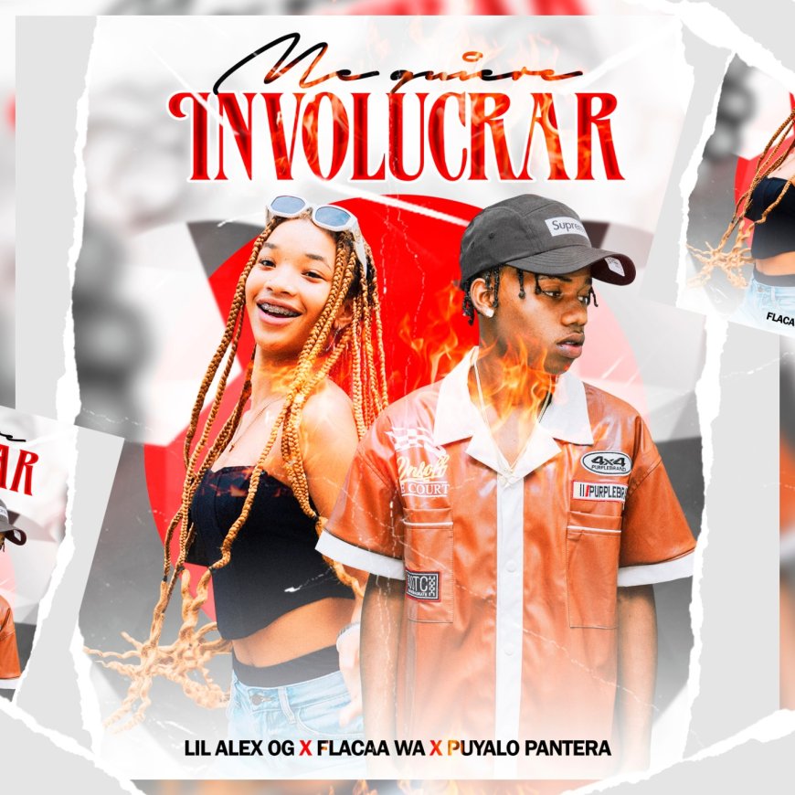 Lil Alex OG presenta su propuesta musical "Me Quiere Involucrar" Junto Ah La Tik stikers Flacaa Wa