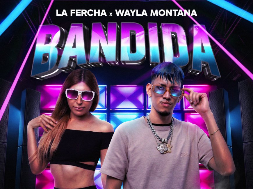 LA Fercha y Wayla Montana encienden la escena con "Bandida": El regreso del Reggaetón Old School