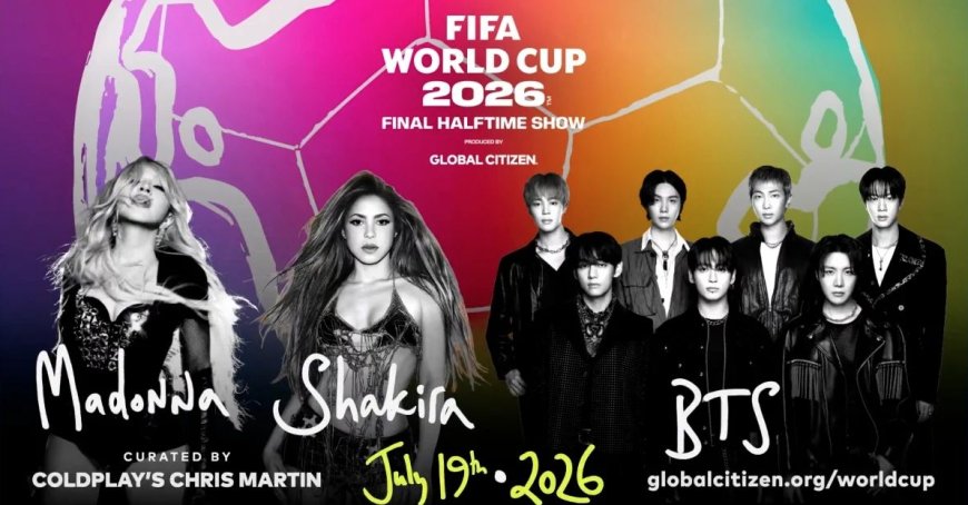El Mundial 2026 tendrá un show histórico: BTS, Shakira y Madonna encabezarán el intermedio de la final